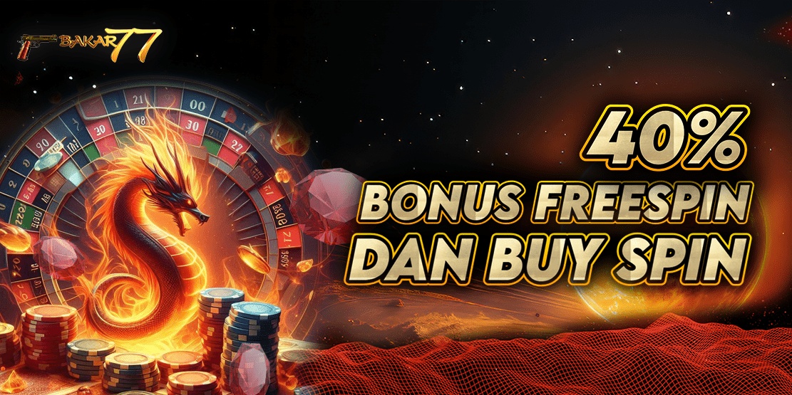 BAKAR77 BONUS FREE SPIN